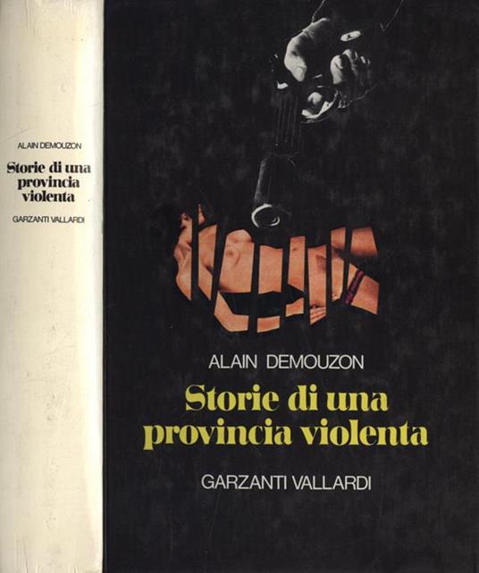 Storie di una provincia violenta. Mouche. Il ritorno di Luis. Esca viva - Alain Demouzon - copertina