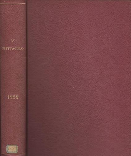 Lo spettacolo anno 1955. Rassegna economica e sociale degli spettacoli e delle attività artistiche e culturali - copertina