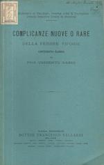 Complicanze nuove o rare della febbre tifoide. Contributo clinico