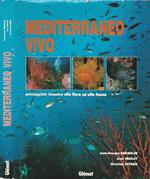 Mediterraneo vivo. passeggiate incontro alla flora ed alla fauna