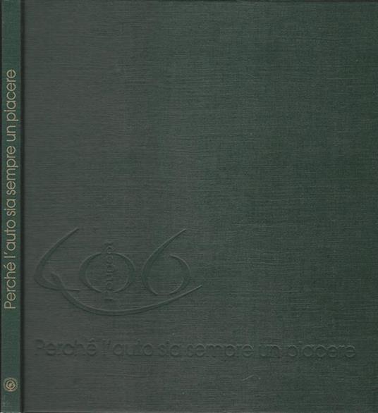 Perché l'auto sia sempre un piacere. Peugeot 406 - copertina