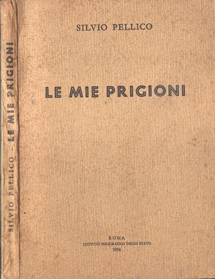 Le mie prigioni - Silvio Pellico - copertina