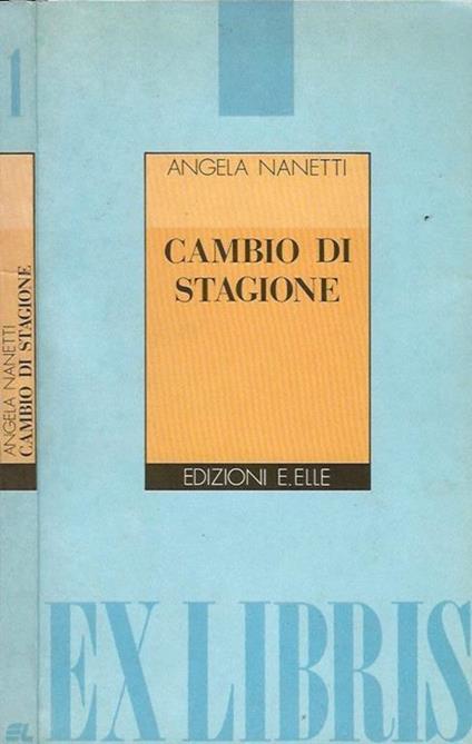 Cambio di stagione - Nanetti Angela - copertina