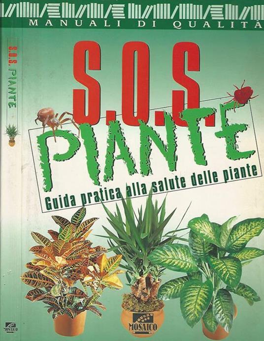 S.O.S. Piante. Guida pratica alla salute delle piante - copertina