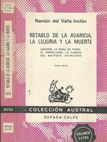 Retablo de la avaricia, la lujuria y la muerte. Ligazon. La rosa de papel. El embrujado. La cabeza del bautista. Sacrilegio