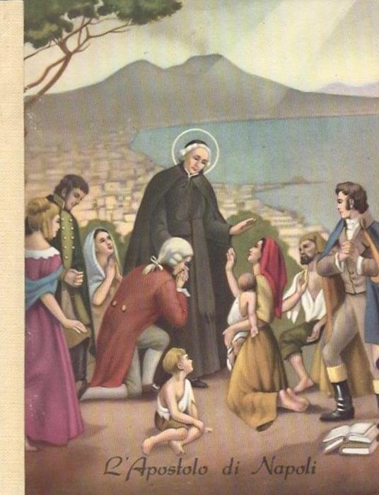 L' Apostolo di Napoli. S. Francesco Sav M. Bianchi sacerdote barnabita - Felice M. Sala - copertina