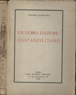 Un uomo d'azione: Costanzo Ciano. Paesi e figure della campagna toscana
