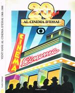 Vent'anni al cinema d'Essai 1968-1988. Rassegne e schede critiche vol.I