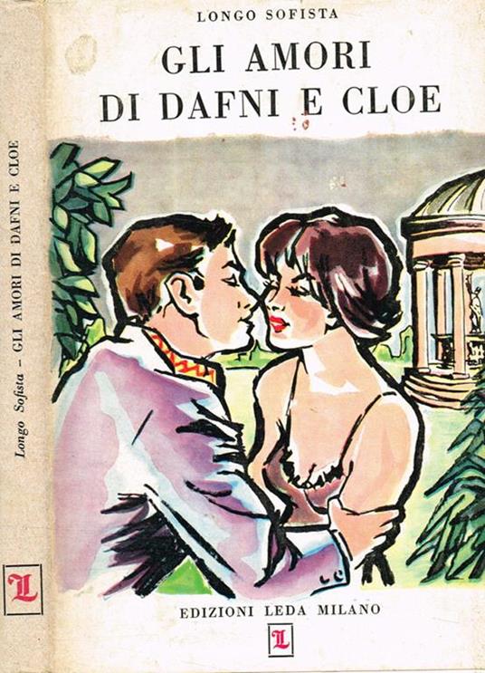 Gli amori di Dafni e Cloe - Longo Sofista - copertina