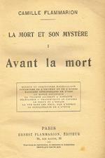 La mort et son mystere vol.I. Avant la mort