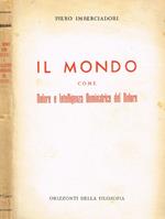 Il mondo come dolore e intelligenza dominatrice del dolore