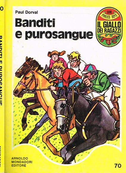 Banditi e purosangue - Paul Dorval - copertina