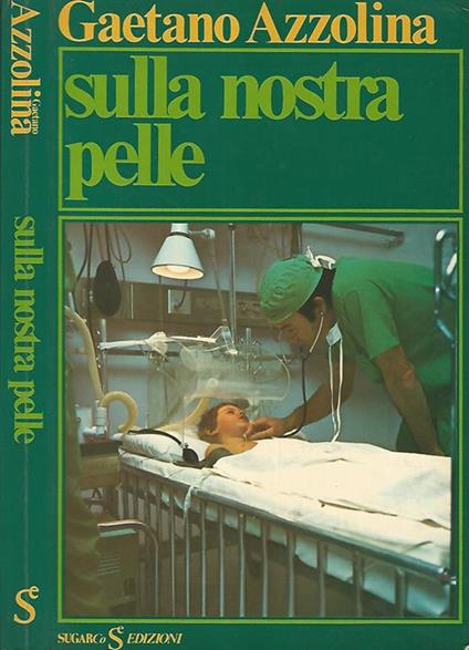 Sulla nostra pelle - Gaetano Azzolina - copertina