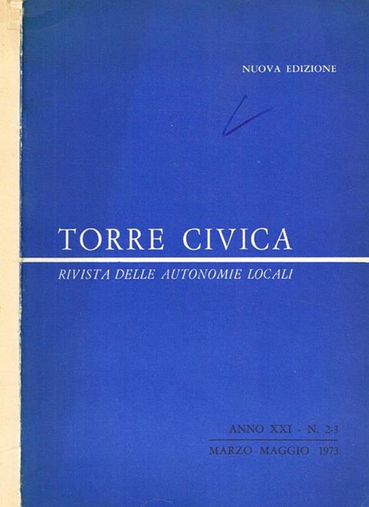 Torre civica. Rivista delle Autonomie Locali a cura della Democrazia Cristiana anno XXI n.2-3 - copertina