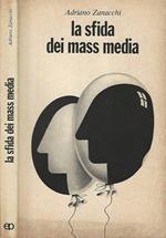 La sfida dei mass media. Introduzione allo studio degli strumenti e dei problemi della comunicazione sociale