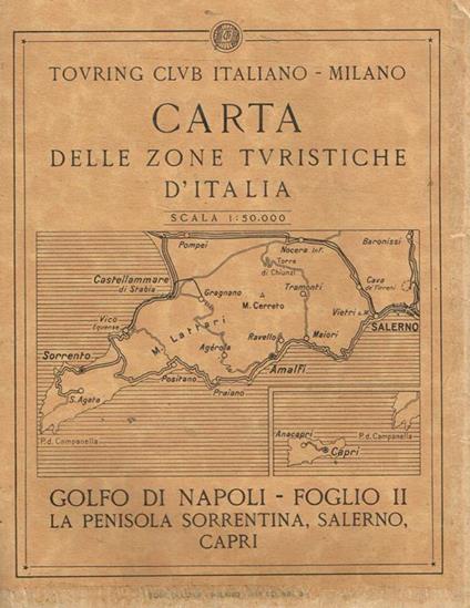 Carta delle zone turistiche d'Italia. Golfo di Napoli-Foglio II. La Penisola Sorrentina, Salerno, Capri - copertina