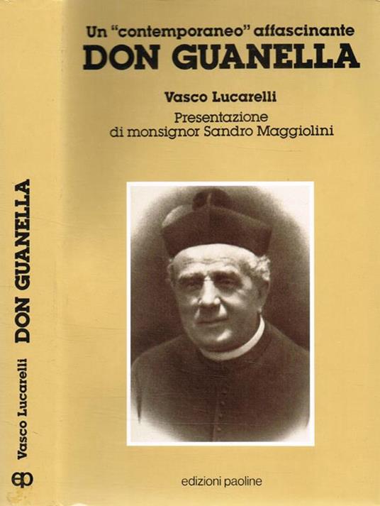 Un contemporaneo affascinante. Don Guanella - Vasco Lucarelli - copertina