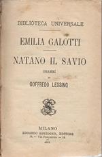 Emilia Galotti - Natano il savio. drammi di Goffredo Lessing