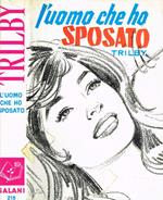 L' uomo che ho sposato