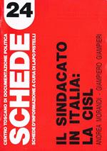 Il sindacato in Italia: la Cisl. Schede d'informazione. Rivista mensile n.24