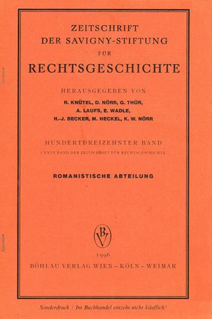 Zeitschrift der savigny-stiftung fur rechtsgeschichte. Hundertdreizehnter band. CXXVI band der zeitschrift fur rechtsgeschichte. Romanistische abteilung - copertina