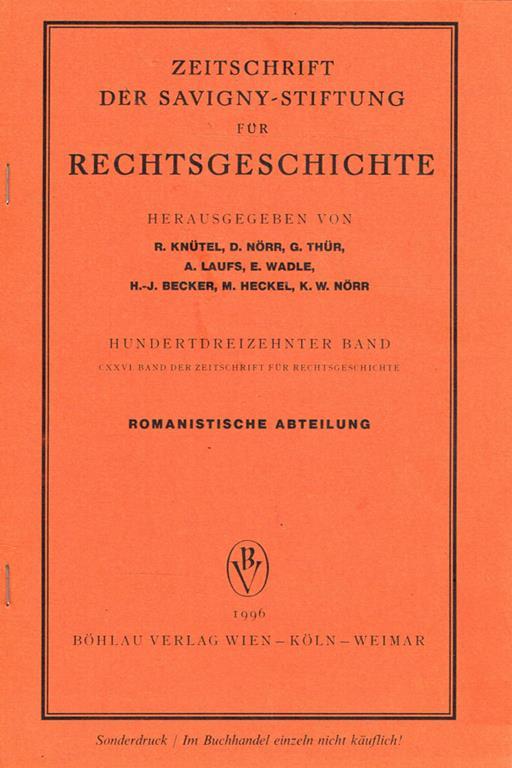 Zeitschrift der savigny-stiftung fur rechtsgeschichte. Hundertdreizehnter band. CXXVI band der zeitschrift fur rechtsgeschichte. Romanistische abteilung - copertina
