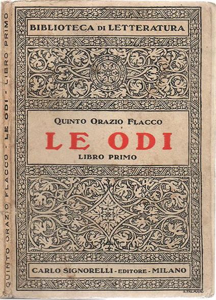 Le odi. Libro primo. Versione in prosa di Giuseppe Lipparini - Q. Flacco Orazio - copertina