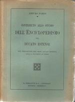 Contributo allo studio dell'Enciclopedismo nel Ducato Estense