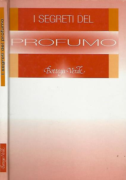 I segreti del profumo - Sandro Morriconi - copertina