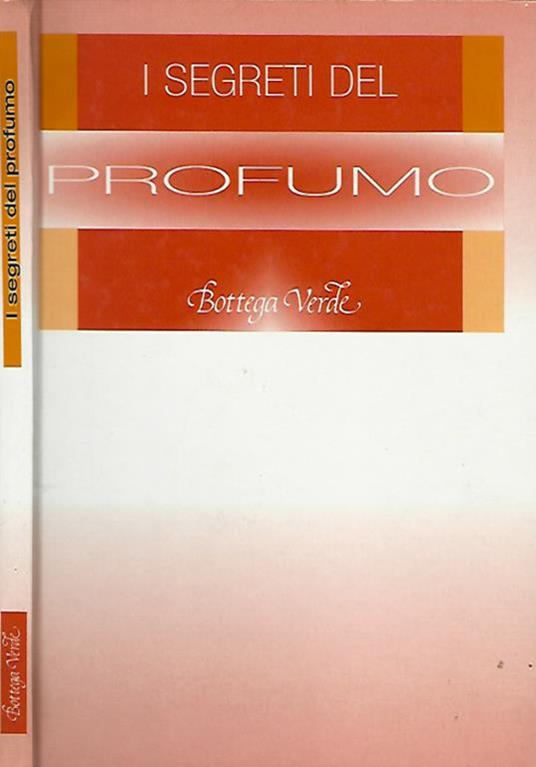 I segreti del profumo - Sandro Morriconi - copertina