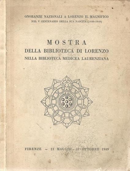 Mostra della biblioteca di Lorenzo. Nella Biblioteca Medicea Laurenziana - copertina