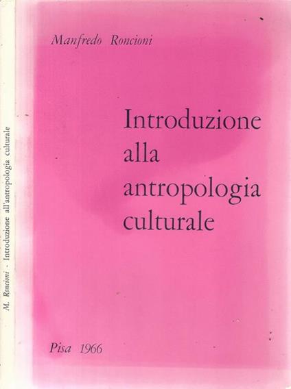 Introduzione alla antropologia culturale - Manfredo Roncioni - copertina