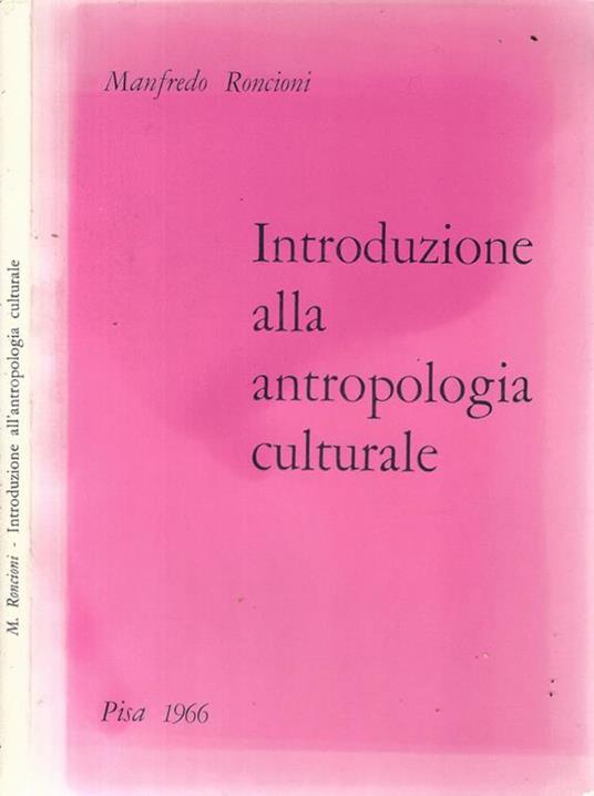 Introduzione alla antropologia culturale - Manfredo Roncioni - copertina