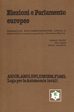 Elezioni e Parlamento Europeo. Vademecum dell'Amministratore locale e regionale a cura di Luciano Bolis e Gianfranco Martini