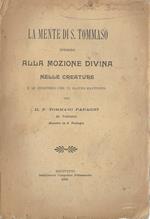 La mente di S. Tommaso intorno alla mozione divina delle creature e le questioni che vi hanno rapporto