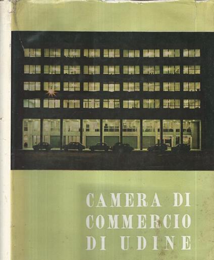 Camera di Commercio di Udine. La nuova sede - copertina