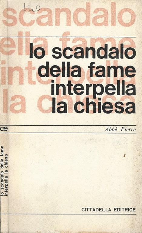 Lo scandalo della fame interpella la chiesa - Abbé Pierre - copertina