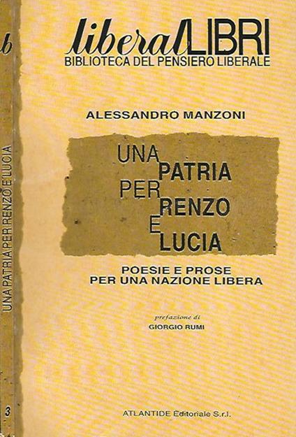 Una patria per Renzo e Lucia. Poesie e prose per una nazione libera - Alessandro Manzoni - copertina