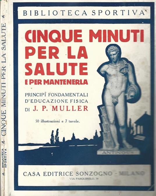 Cinque minuti per la salute e per mantenerla. Principii fondamentali d'educazione fisica - Jean de Muller - copertina