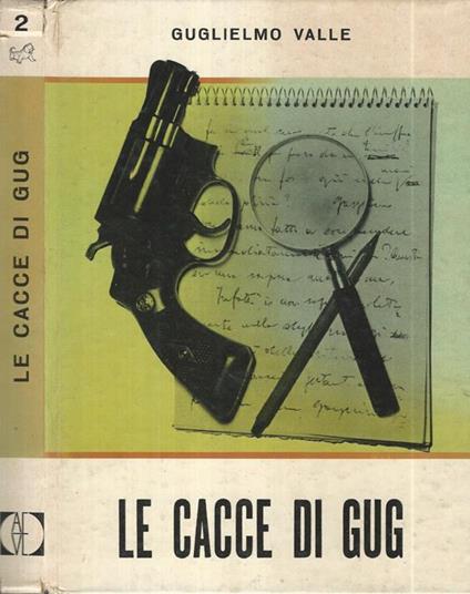 Le cacce di Gug - Guglielmo Valle - copertina