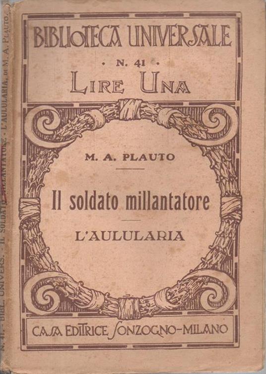 Il soldato millantatore. L'aulularia - T. Maccio Plauto - copertina