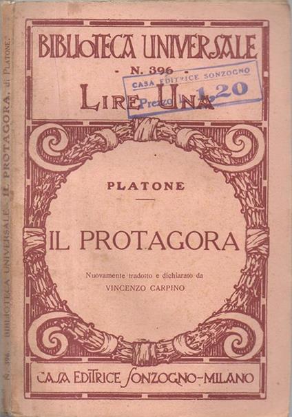 Il protagora. Nuovamente tradotto e dichiarato da Vincenzo Carpino - Platone - copertina