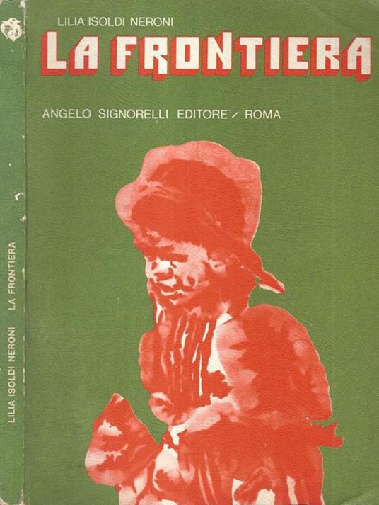 La frontiera - Lilia Isoldi Neroni - copertina