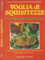 Voglia di squisitezza. Cucina e dieta mediterranea