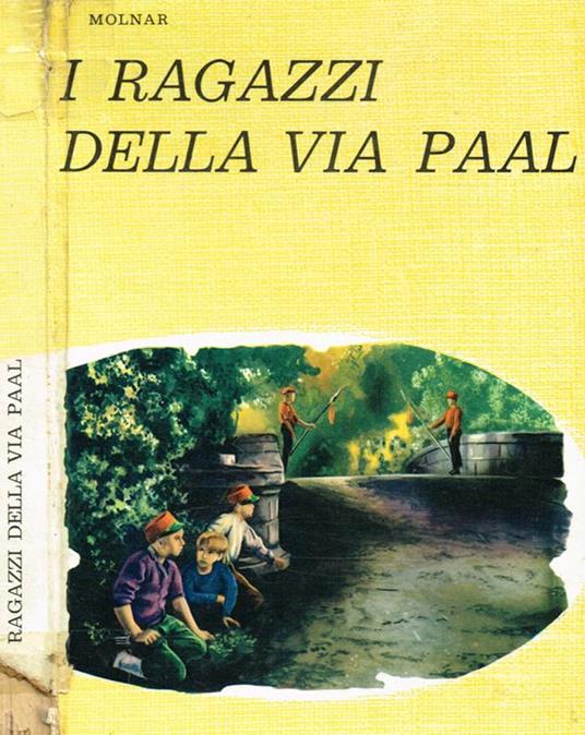 I ragazzi della via Paal - Ferenc Molnár - copertina