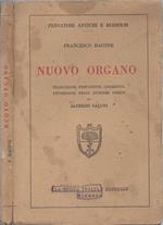 Nuovo organo. Traduzione, prefazione, commento, esposizione degli aforismi omessi di Alfredo Saloni