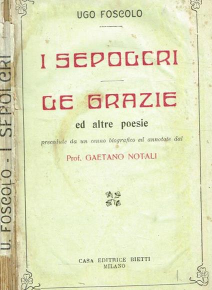 I Sepolcri. Le Grazie ed altre poesie - Ugo Foscolo - copertina