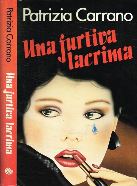 Una furtiva lacrima - Patrizia Carrano - copertina