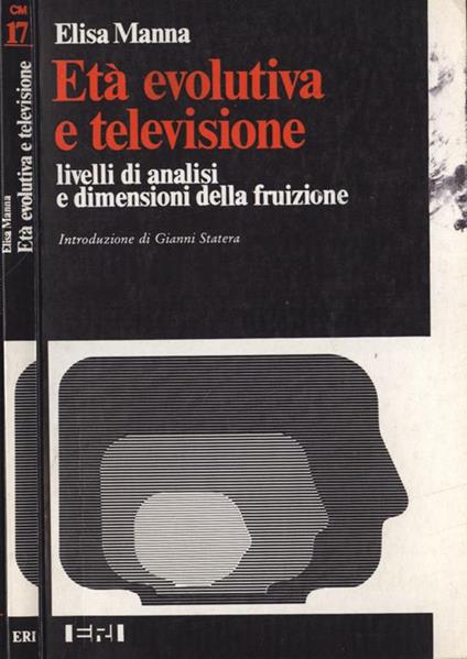 Età evolutiva e televisione. Livelli di analisi e dimensioni della fruizione - Elisa Manna - copertina