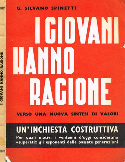 I giovani hanno ragione. Verso una nuova sintesi di valori - G.Silvano Sposetti - copertina